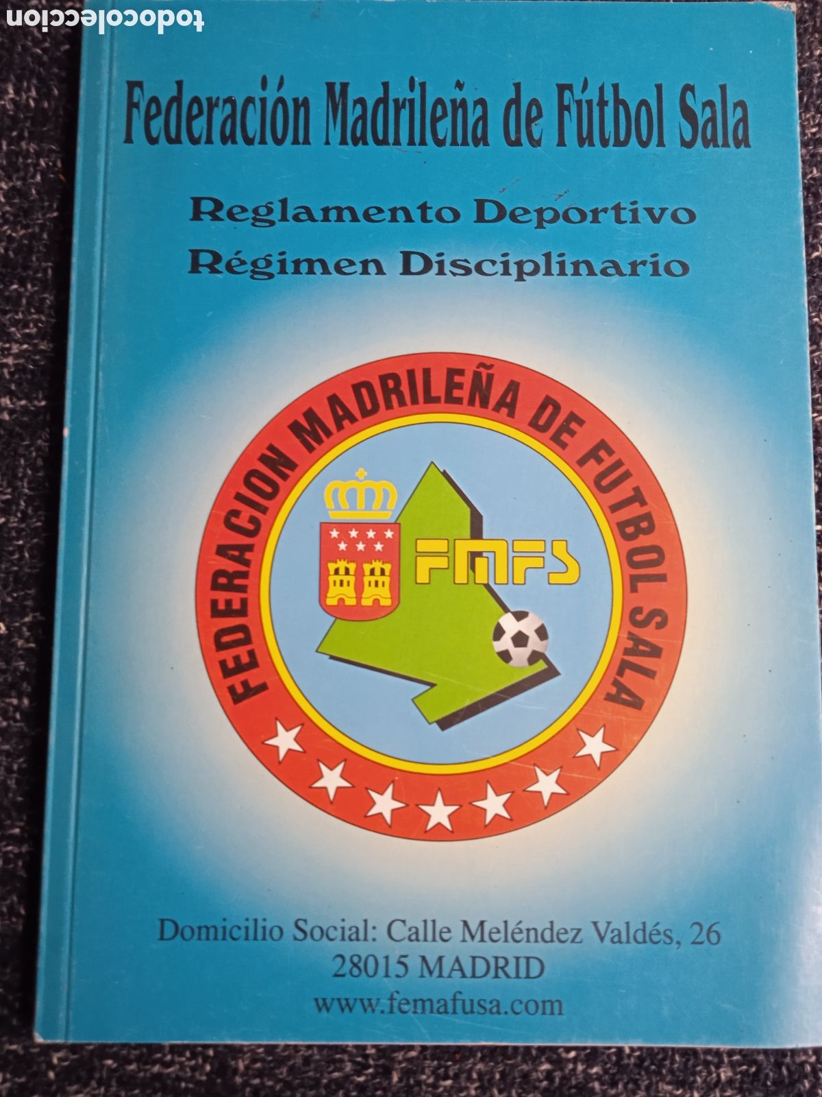 Coleccionismo deportivo: REGLAMENTO DEPORTIVO, REGIMEN DISCIPLINARIO - FEDERACION MADRILE&Ntilde;A DE FUTBOL SALA A&Ntilde;O 2000