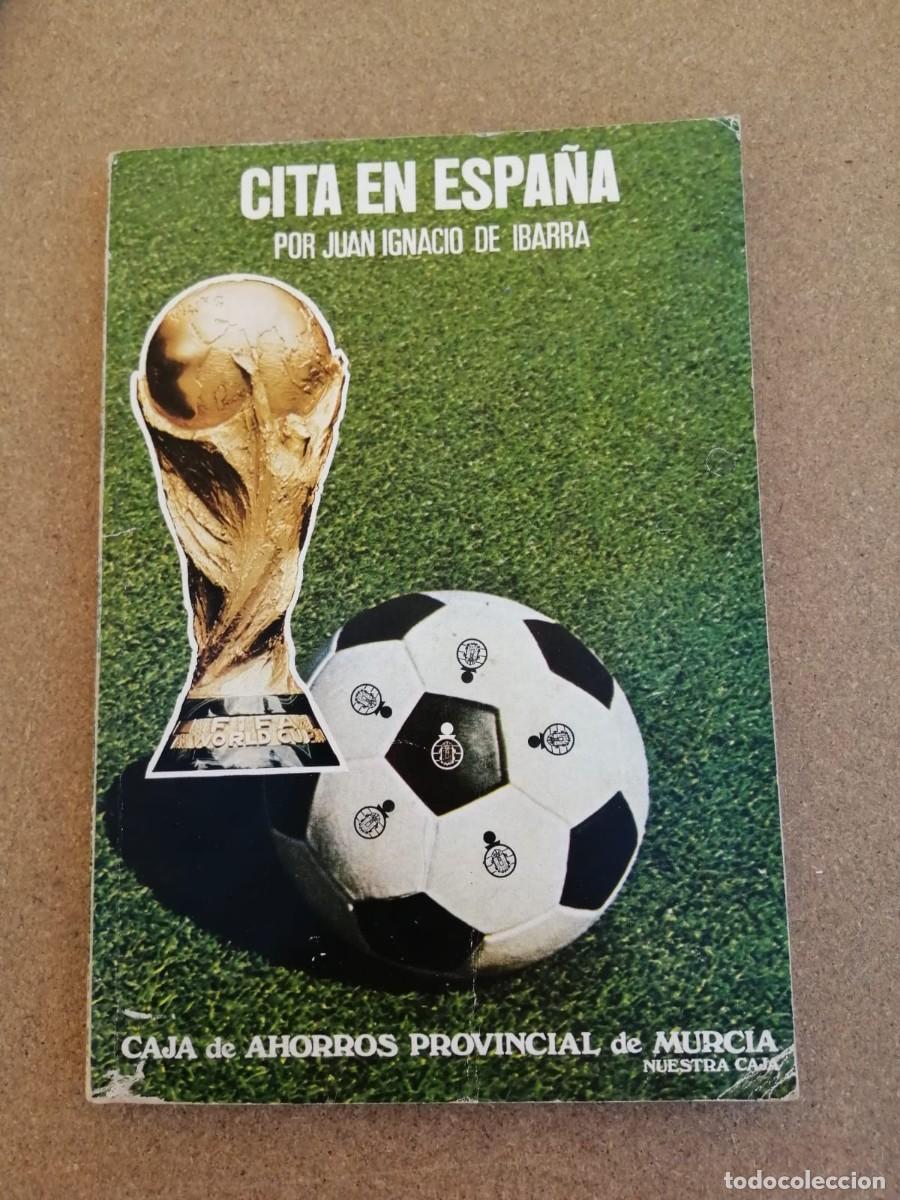 Coleccionismo deportivo: CITA EN ESPA&Ntilde;A (JUAN IGNACIO DE IBARRA) MUNDIAL 82
