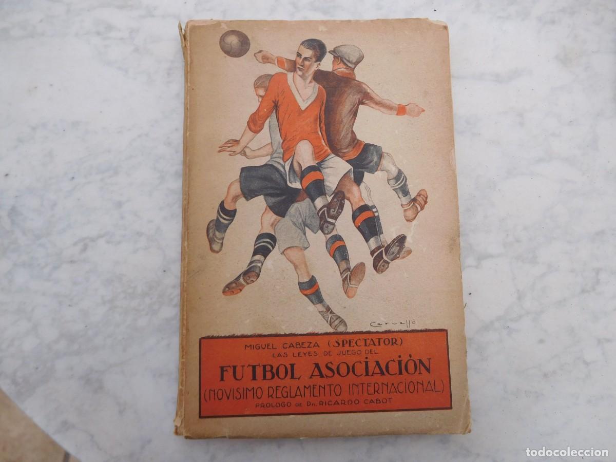 Coleccionismo deportivo: Libro las leyes de juego del f&uacute;tbol asociaci&oacute;n. Miguel Cabeza 1926