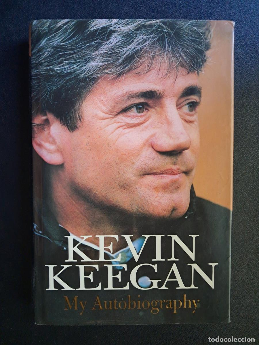 Coleccionismo deportivo: Keevin Keegan. My Autobiography (en ingl&eacute;s)
