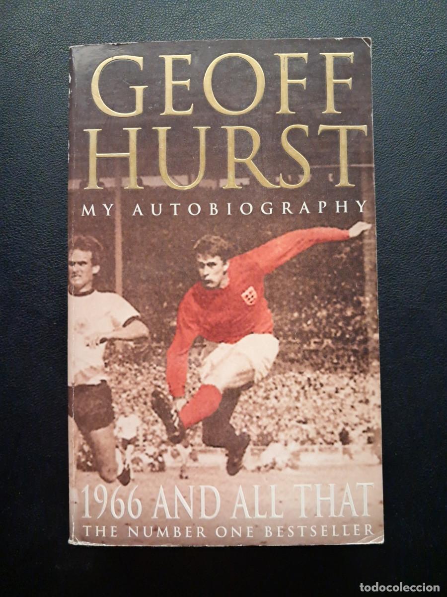 Coleccionismo deportivo: 1966 and all that. My Autobiography. Geoff Hurst (en ingl&eacute;s)