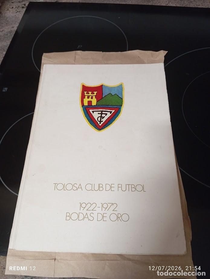 Coleccionismo deportivo: TOLOSA CLUB DE FUTBOL /1922-1972 BODAS DE ORO