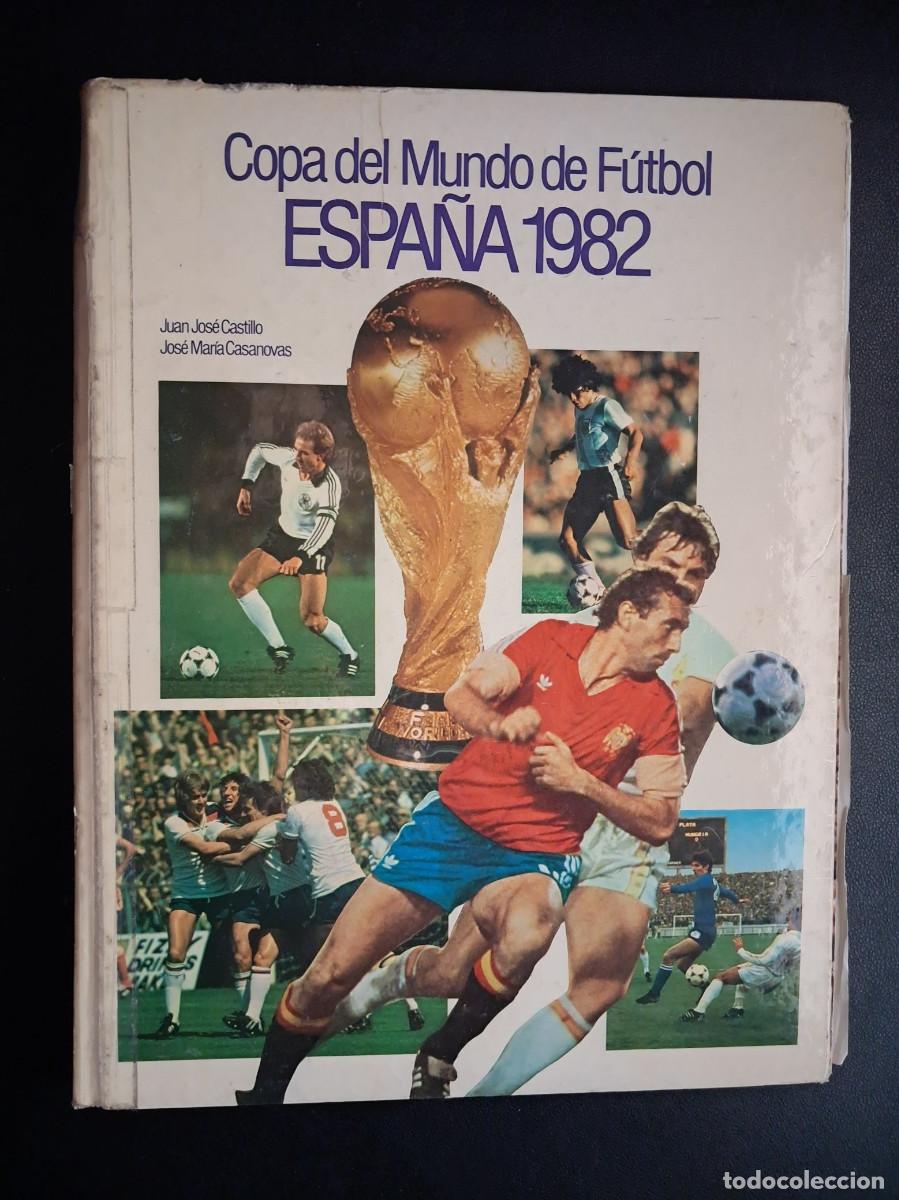 Coleccionismo deportivo: LIBRO ESPA&Ntilde;A 1982 - Copa del Mundo de F&uacute;tbol. Castillo / Casanovas. Gran Formato