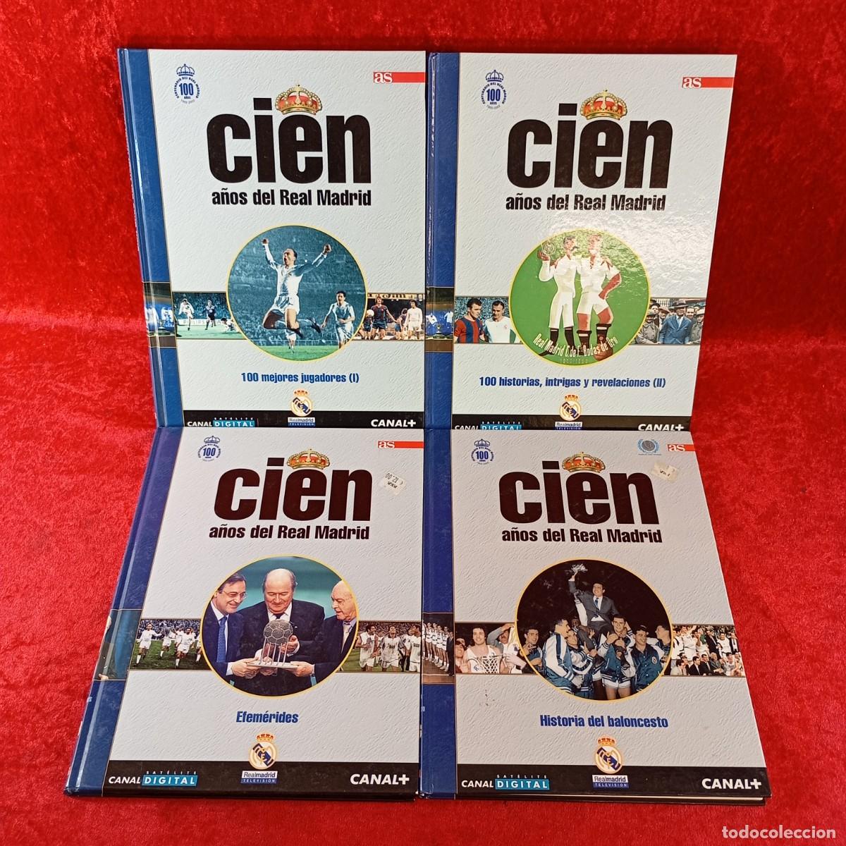 Coleccionismo deportivo: CIEN A&Ntilde;OS DEL REAL MADRID - CANAL+ - AS - LOTE 4 LIBROS - N&Uacute;MEROS 1, 7, 13, 16 / 462
