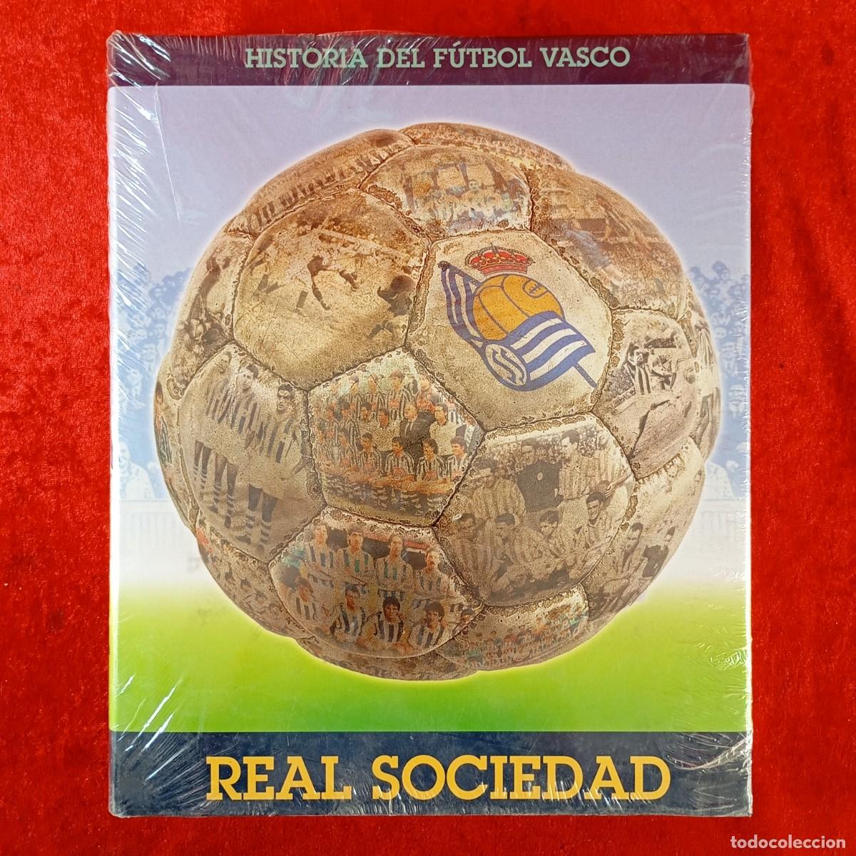 Coleccionismo deportivo: HISTORIA DEL F&Uacute;TBOL VASCO - REAL SOCIEDAD - PRECINTADO / 472