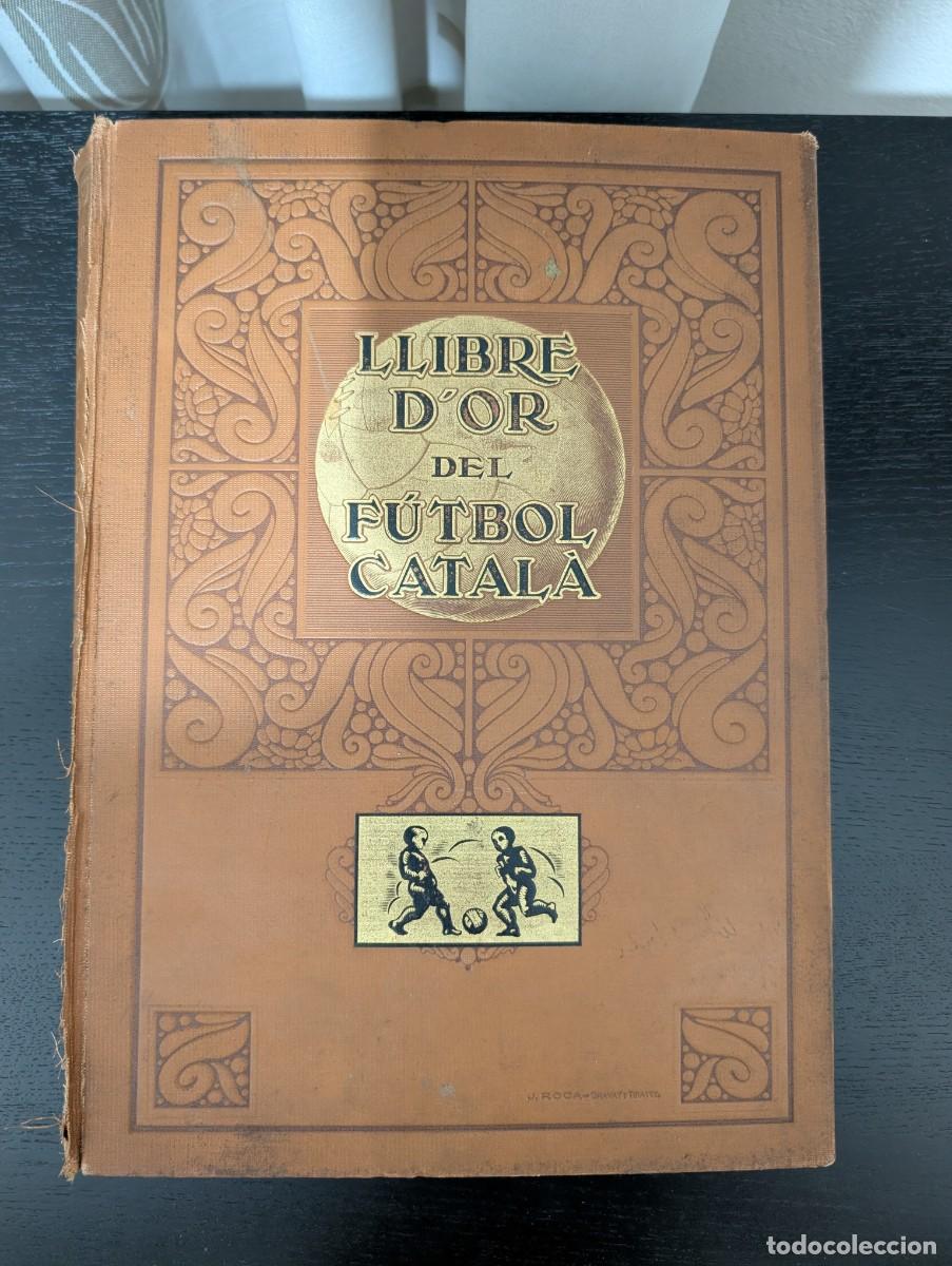 Coleccionismo deportivo: Llibre d'or del f&uacute;tbol catal&agrave; - 1928