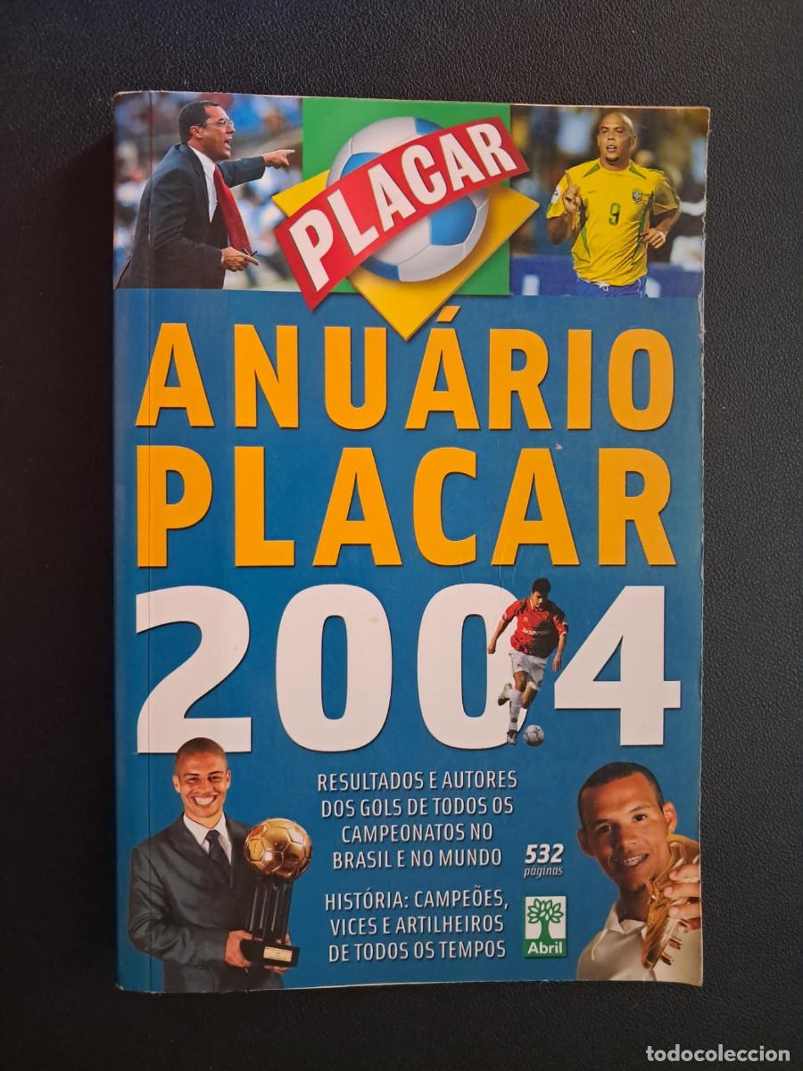 Coleccionismo deportivo: Anu&aacute;rio Placar 2004 - Revista Placar Brasil (Estad&iacute;sticas F&uacute;tbol)