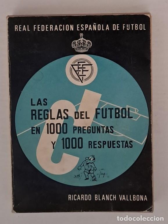 Coleccionismo deportivo: Las Reglas del F&uacute;tbol en 1000 Preguntas y Respuestas - Ricardo Blanch RFEF