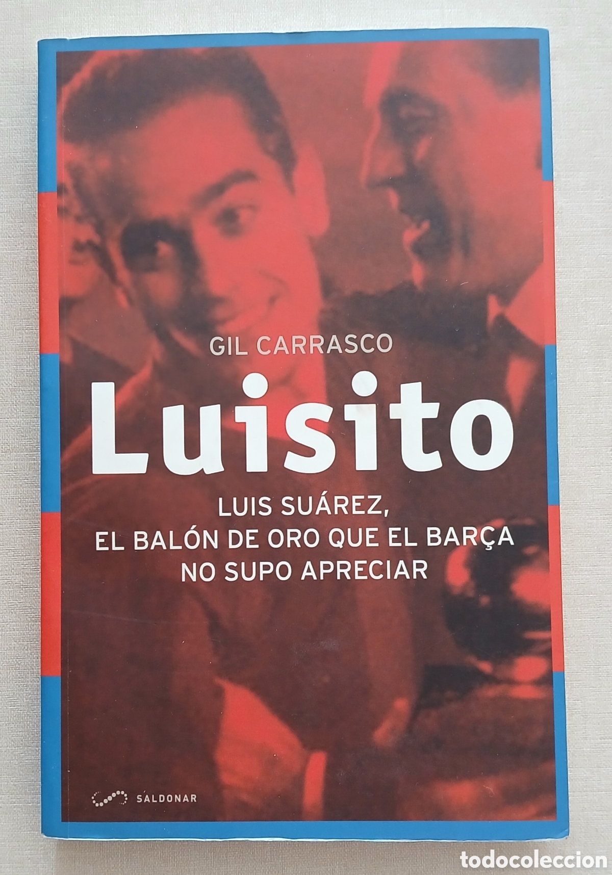 Colecionismo desportivo: LUISITO - GIL CARRASCO