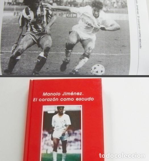 Coleccionismo deportivo: MANOLO JIM&Eacute;NEZ EL CORAZ&Oacute;N COMO ESCUDO BIOGRAF&Iacute;A DEPORTE F&Uacute;TBOL SEVILLA FC LIBRO GARC&Iacute;A BARBEITO SFC