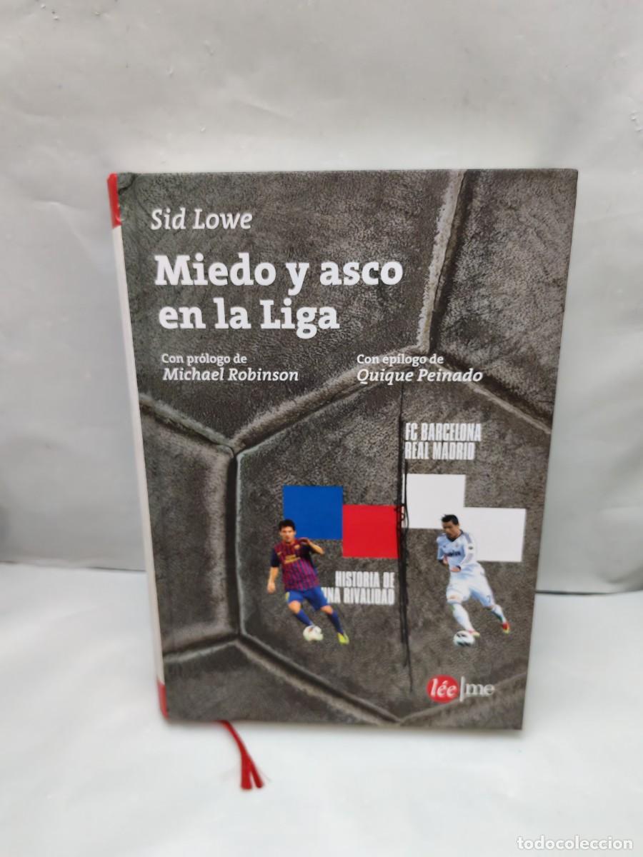 Coleccionismo deportivo: Miedo y asco en la Liga (Primera edici&oacute;n, tapa dura)