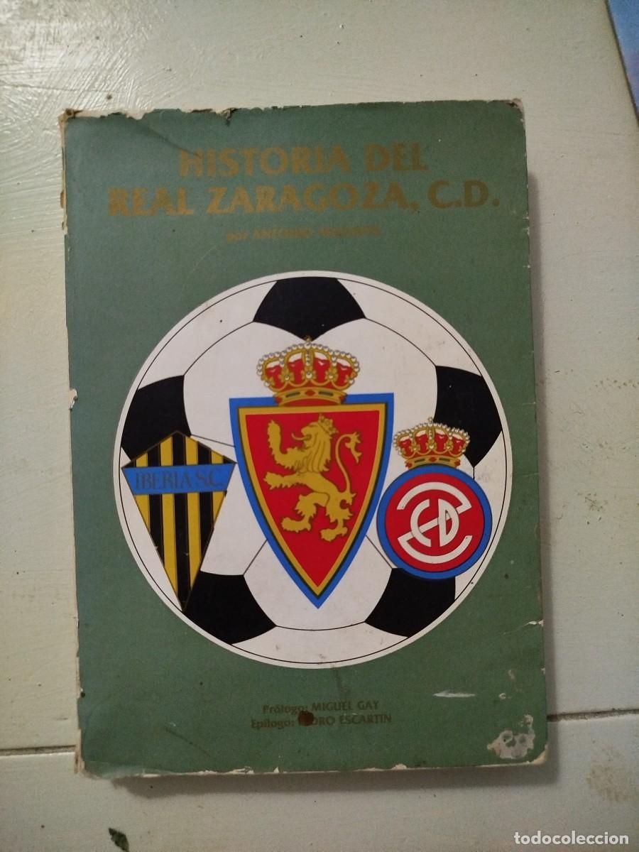 Coleccionismo deportivo: HISTORIA DEL REAL ZARAGOZA,C.D. / ANTONIO MOLINOS / 1982 + dvd regalo