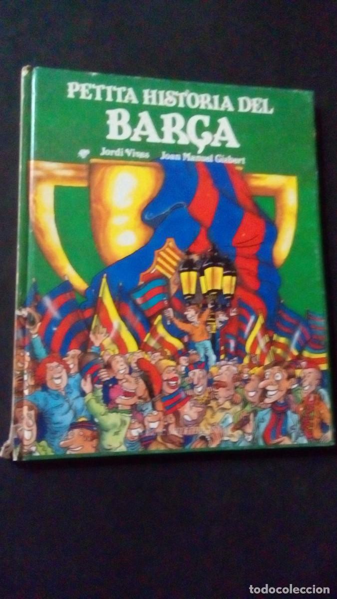 Coleccionismo deportivo: LIBRO F.C. BARCELONA PETITA HIST&Ograve;RIA DEL BAR&Ccedil;A (CATAL&Aacute;N). JORDI VIVES Y JOAN MANUEL GISBERT A&Ntilde;O 1982