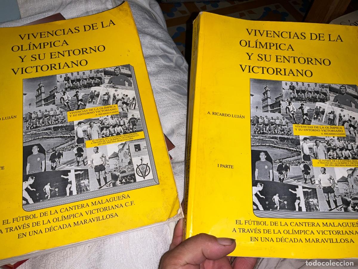 Coleccionismo deportivo: A.RICARDO LUJAN - VIVENCIAS DE LA OLIMPICA Y SU ENTORNO VICTORIANO 2 TOMOS futbol malaga