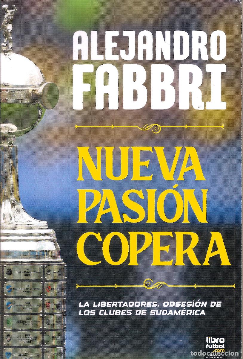 Coleccionismo deportivo: NUEVA PASI&Oacute;N COPERA. LALIBERTADORES, OBSESI&Oacute;N DE LOS CLUBS DE SUDAMERICA