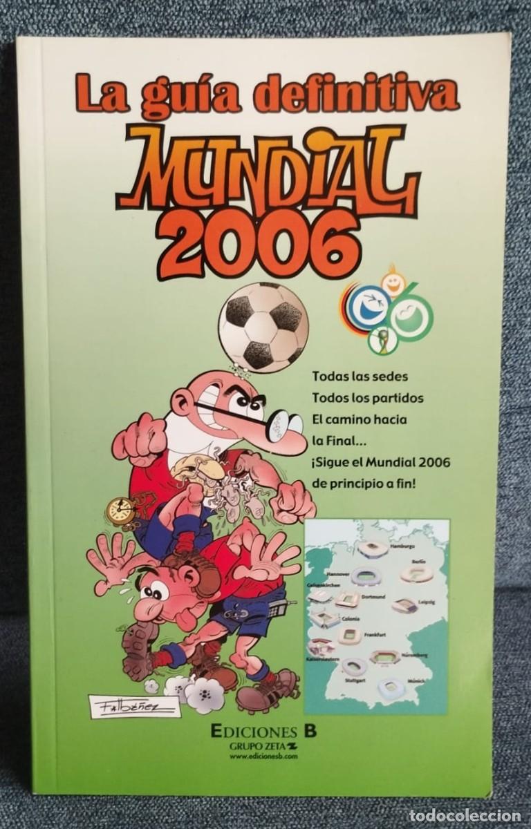 Coleccionismo deportivo: LIBRO: LA GUIA DEFINITIVA DEL MUNDIAL 2006, ALEMANIA, EDICIONES B, GRUPO Z, ABRIL 2006