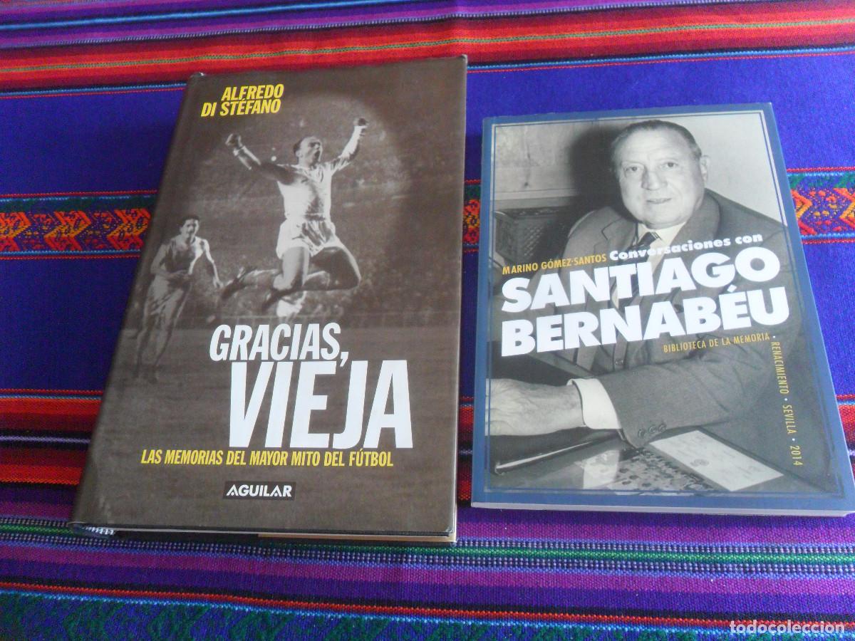 Coleccionismo deportivo: REAL MADRID CONVERSACIONES CON SANTIAGO BERNAB&Eacute;U 2014 Y GRACIAS VIEJA ALFREDO DI ST&Eacute;FANO 1&ordf; ED 2000.
