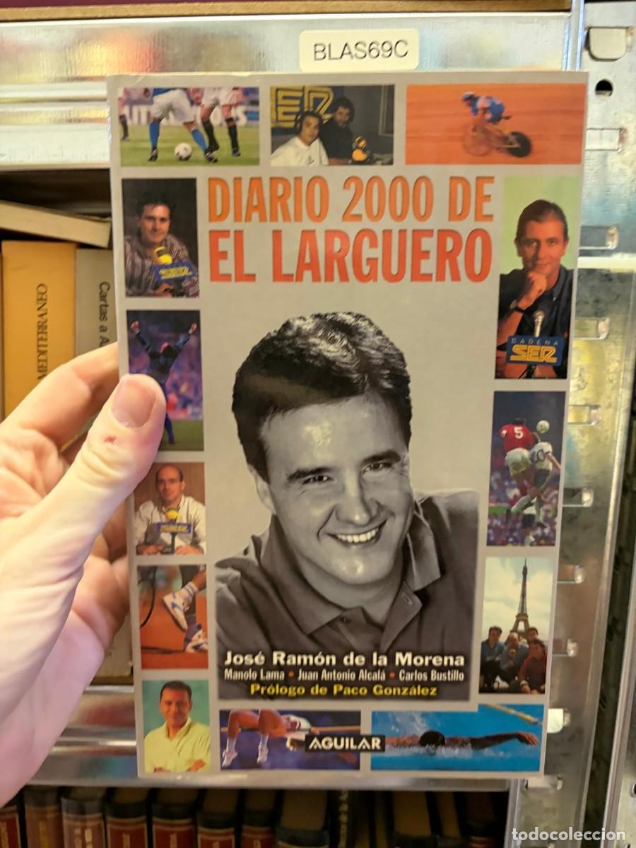 Coleccionismo deportivo: BLAS69C Diario 2000 de El Larguero &mdash; Jos&eacute; Ram&oacute;n de la Morena, Manuel Luna, Juan Antonio Alcal&aacute; y Car