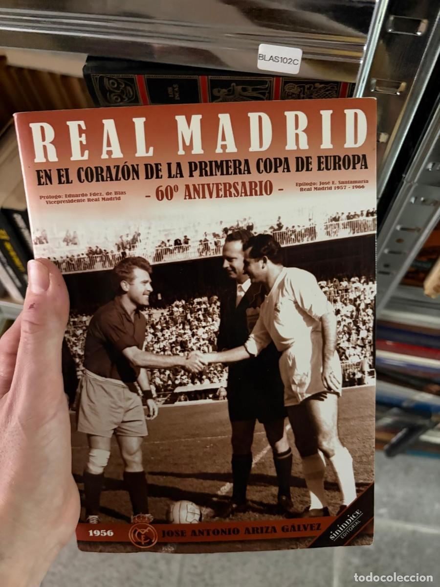 Coleccionismo deportivo: BLAS102C Real Madrid en el coraz&oacute;n de la primera Copa de Europa. 60&ordm; aniversario, Jos&eacute; Antonio Ariza