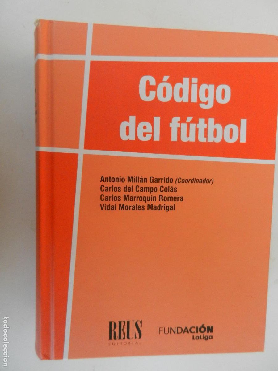 Colecionismo desportivo: CODIGO DE FUTBOL - ANTONIO MILLAN GARRIDO - EDIT- REUS - FUNDACION LA LIGA 1&ordf; EDC 2020