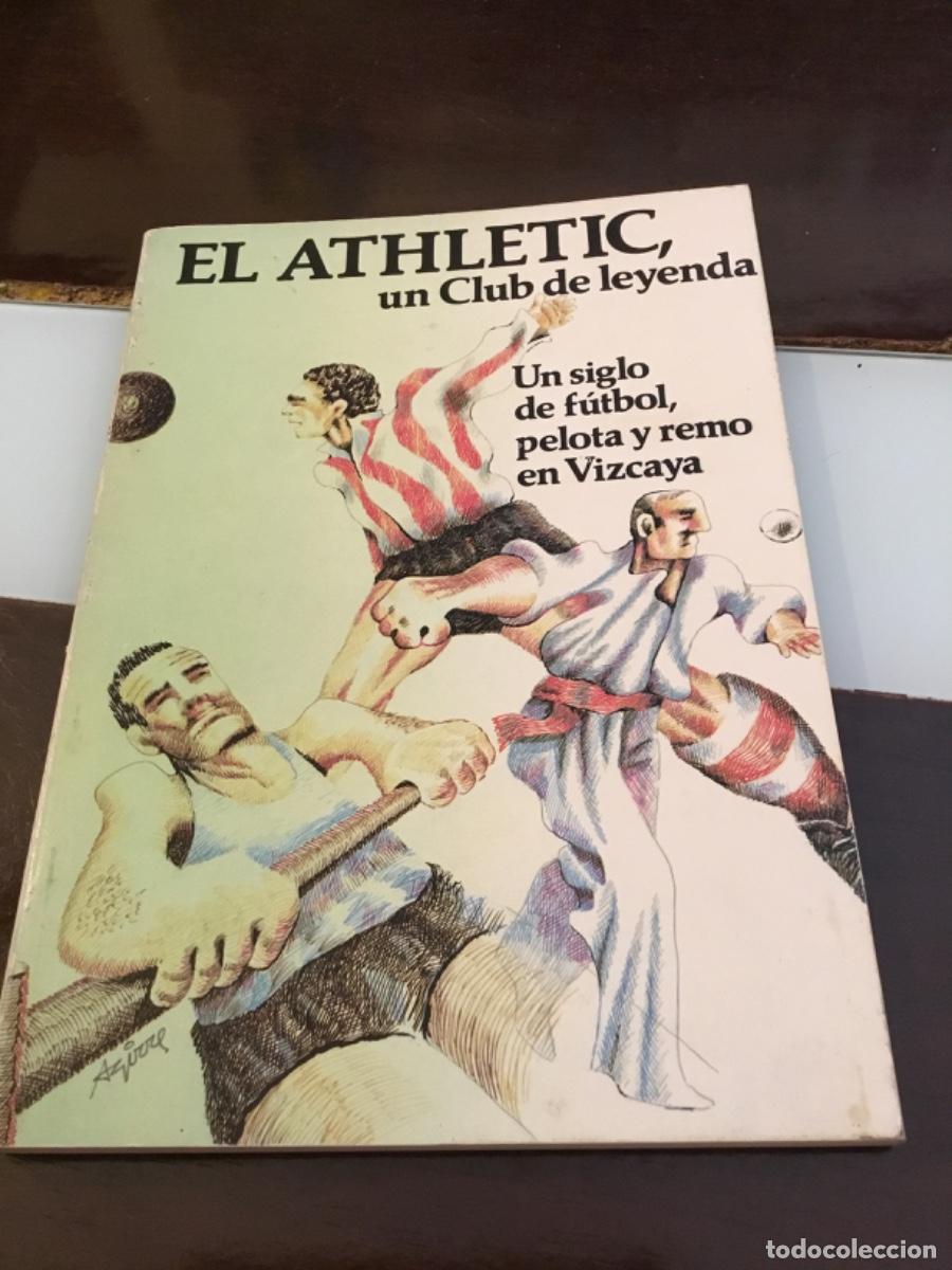 Coleccionismo deportivo: EL ATHLETIC UN CLUB DE LEYENDA Futbol pelota y remo en vizcaya Athletic de Bilbao Pais Vasco
