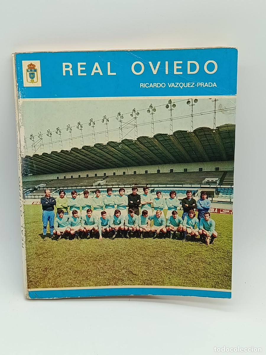 Coleccionismo deportivo: LIBRO REAL OVIEDO. RICARDO VAZQUEZ-PRADA. 1972.