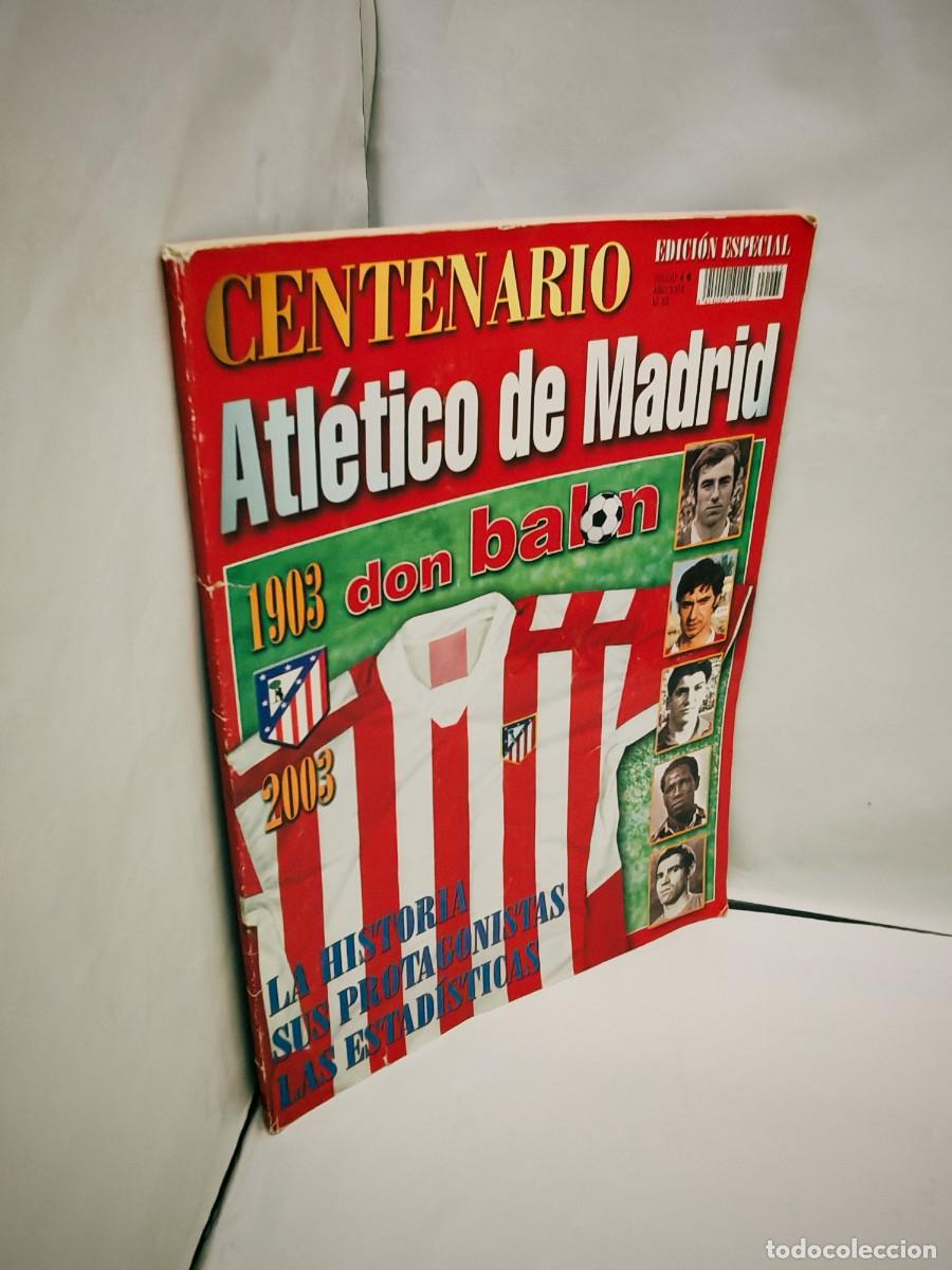 Coleccionismo deportivo: Don Bal&oacute;n Edici&oacute;n Especial: Centenario Atl&eacute;tico de Madrid - Foto 5