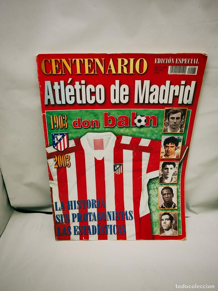 Coleccionismo deportivo: Don Bal&oacute;n Edici&oacute;n Especial: Centenario Atl&eacute;tico de Madrid