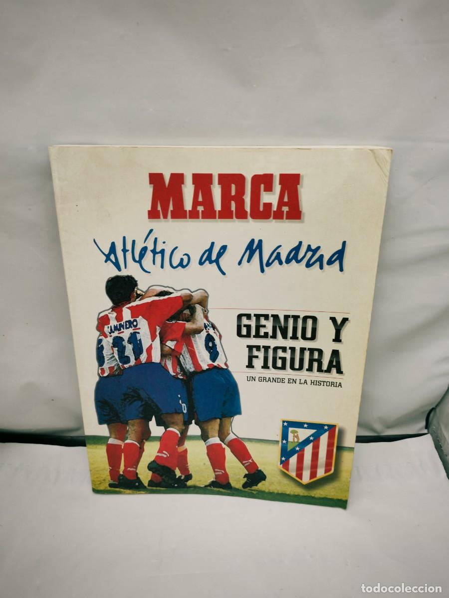 Coleccionismo deportivo: MARCA. Atl&eacute;tico de Madrid: Genio y figura. Un grande en la historia (COMPLETO)