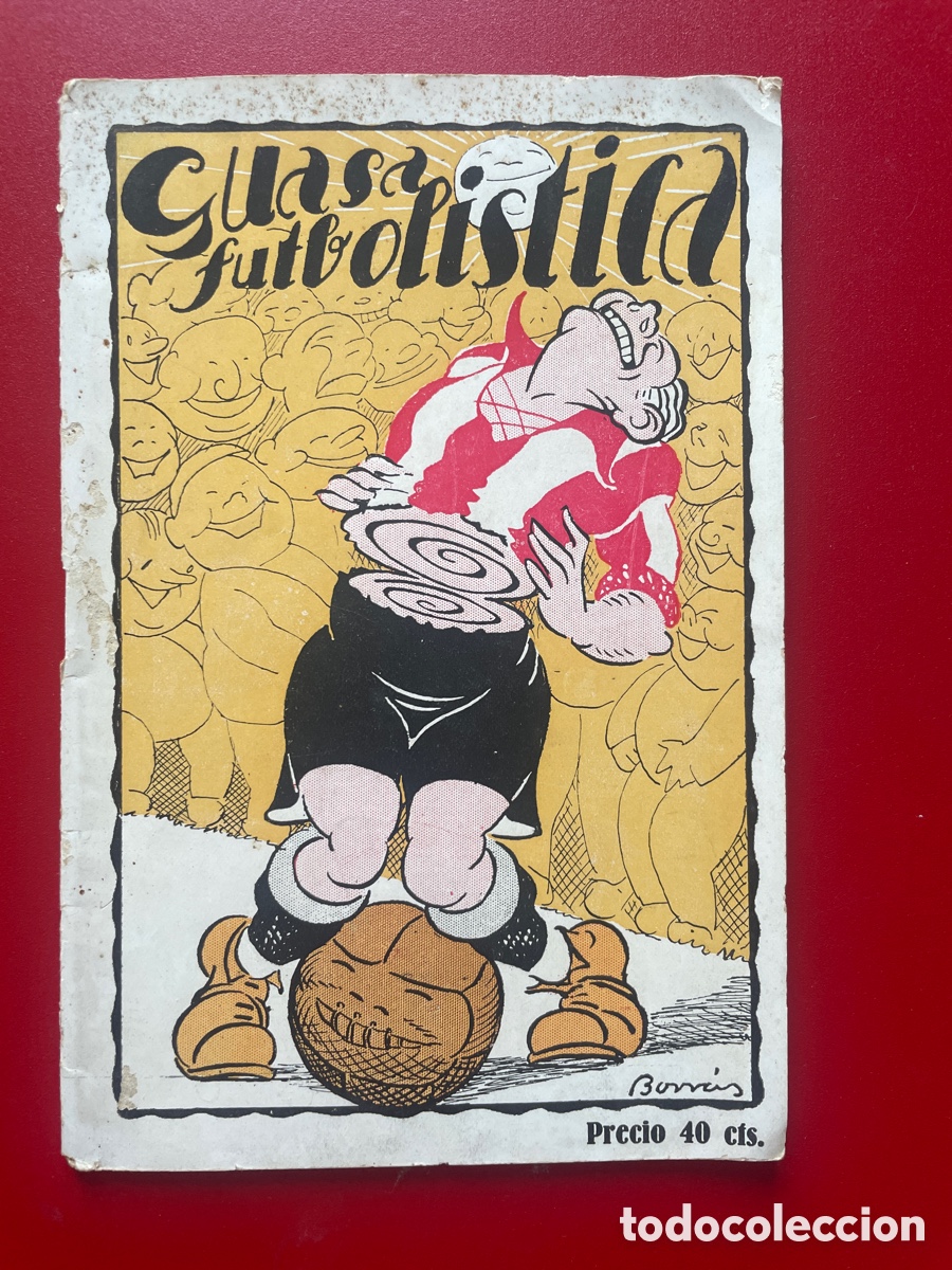 Coleccionismo deportivo: Guasa futbol&iacute;stica. Buen d&iacute;a y Gasol. La jornada deportiva. A&ntilde;os 20.