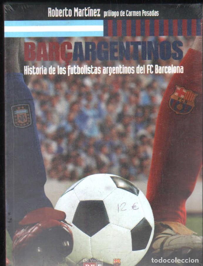 Coleccionismo deportivo: BAR&Ccedil;ARGENTINOS. HISTORIA DE LOS FUTBOLISTAS ARGENTINOS DEL FC BARCELONA. A-DEP-1200