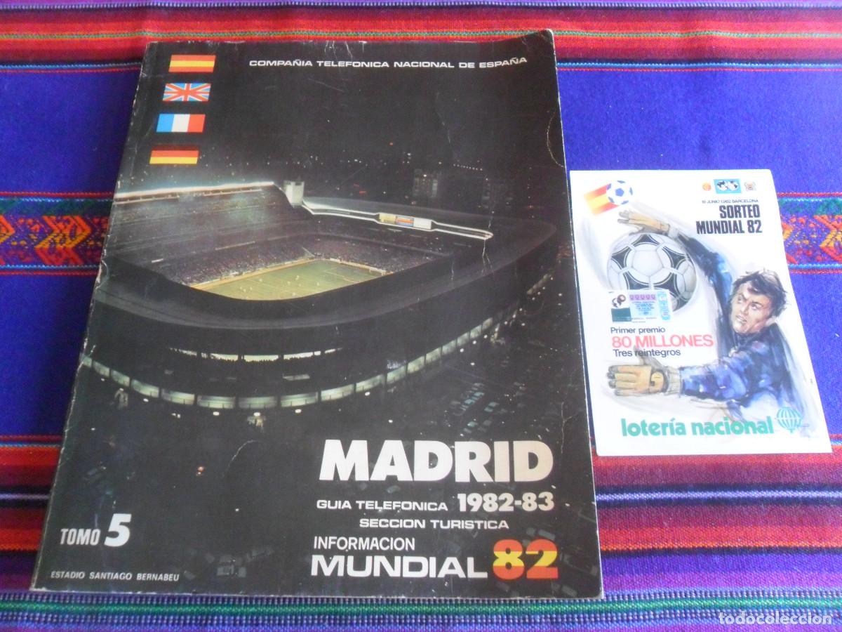 Coleccionismo deportivo: GU&Iacute;A TELEF&Oacute;NICA INFORMACI&Oacute;N MUNDIAL 82 MADRID 1982 83. REGALO POSTAL SORTEO ESPA&Ntilde;A LOTER&Iacute;A NACIONAL