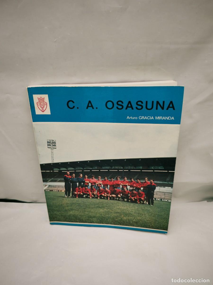 Coleccionismo deportivo: Arturo Gracia Miranda: C.A. OSASUNA (Primera edici&oacute;n, Colecci&oacute;n: Deportiva, SIN MARCAS)