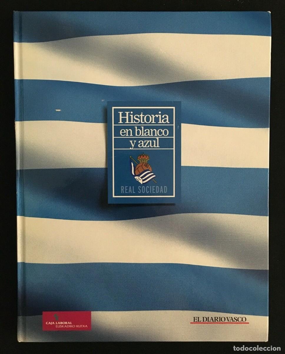 Coleccionismo deportivo: Historia en Blanco y Azul Real Sociedad