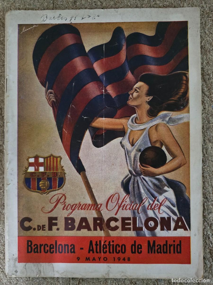 Coleccionismo deportivo: Programa Oficial C. de F.Barcelona.Barcelona-Atletico de Madrid.Mayo 1948