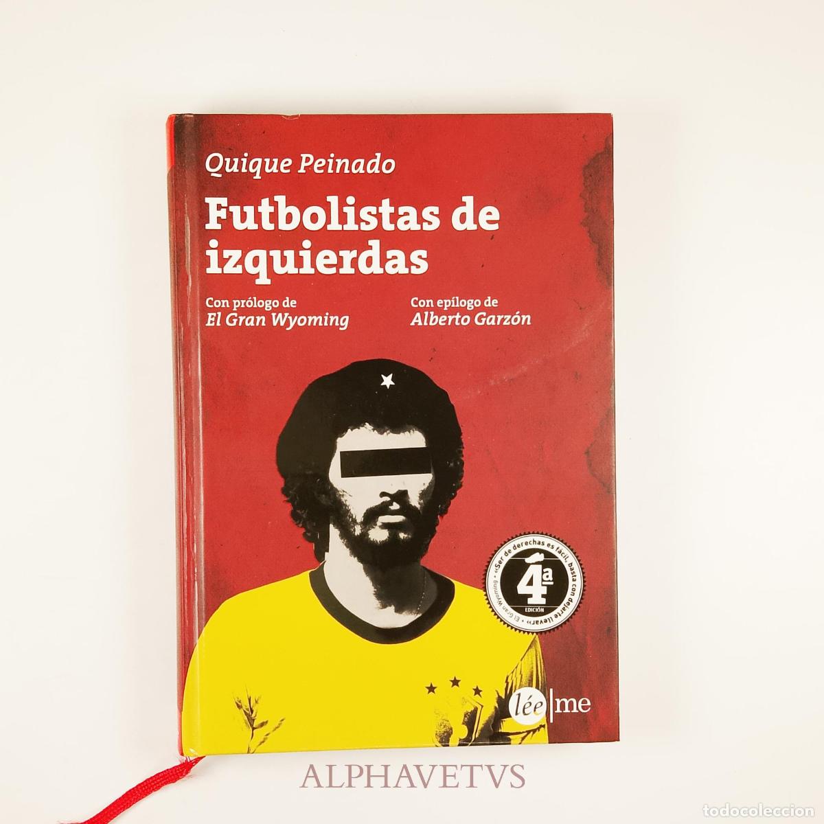 Collezionismo sportivo: Futbolistas de izquierdas - Enrique Peinado Moro, Jose Miguel Monz&oacute;n Navarro, Alberto Garz&oacute;n Espinos