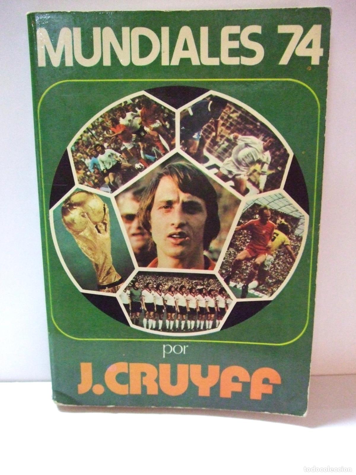Coleccionismo deportivo: MUNDIALES 74 POR CRUYFF - EDITORIAL SEDMAY 1974 - LIBRO JOHAN MUNDIAL F&Uacute;TBOL SELECCI&Oacute;N CAMPEONATO