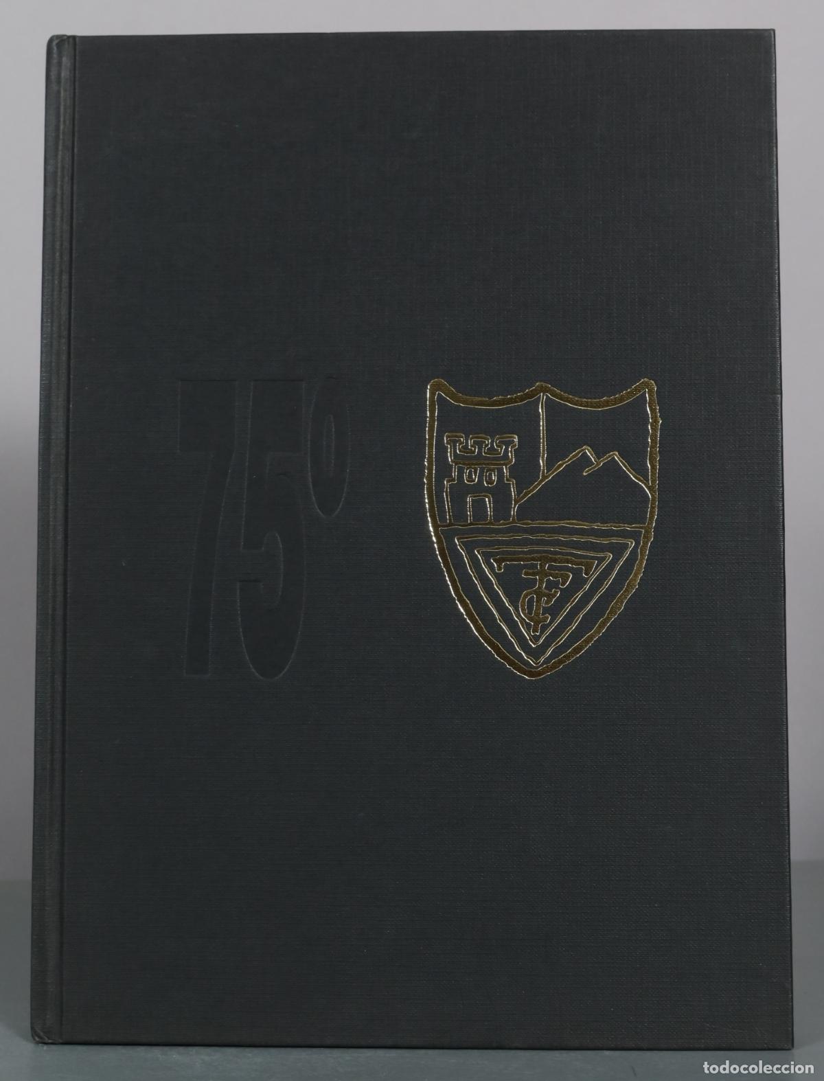 Coleccionismo deportivo: Tolosa C.F.. 75 aniversario