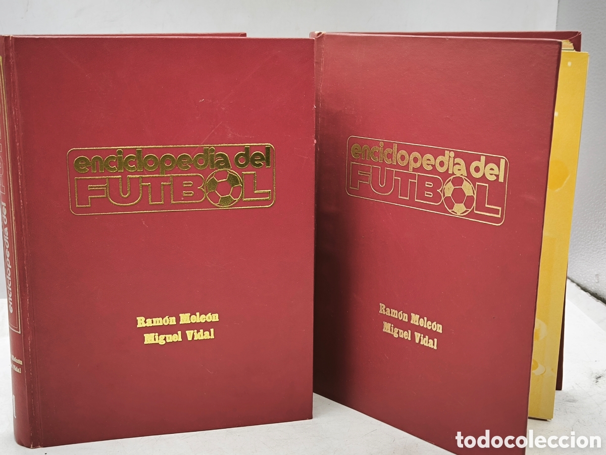 Collectionnisme sportif: Enciclopedia del f&uacute;tbol. Ram&oacute;n Melcon y Miguel Vidal