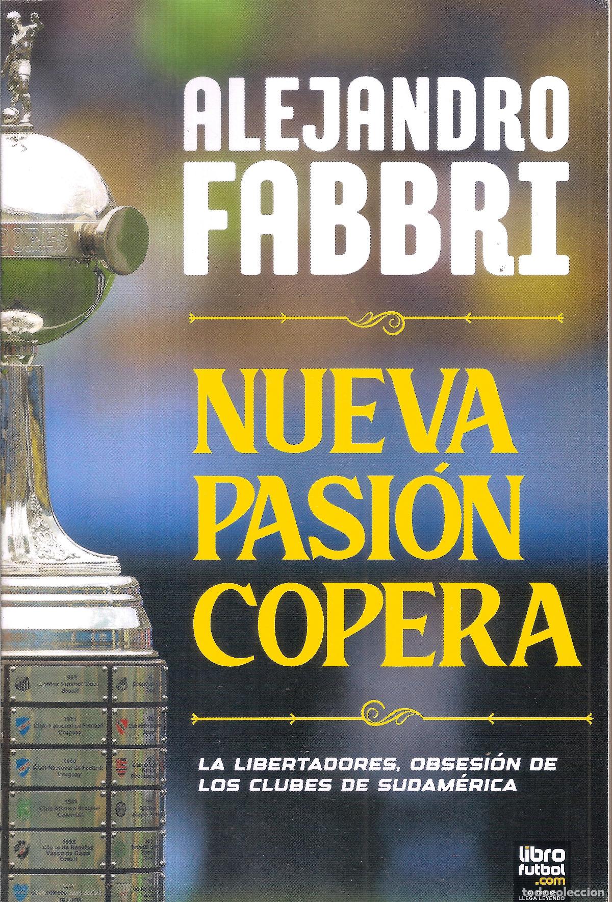 Coleccionismo deportivo: NUEVA PASI&Oacute;N COPERA, HISTORIA DE LA COPA LIBERTADORES