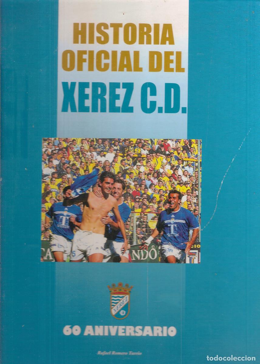 Collezionismo sportivo: HISTORIA DEL XEREZ CD 60 ANIVERSARIO 1947-2007
