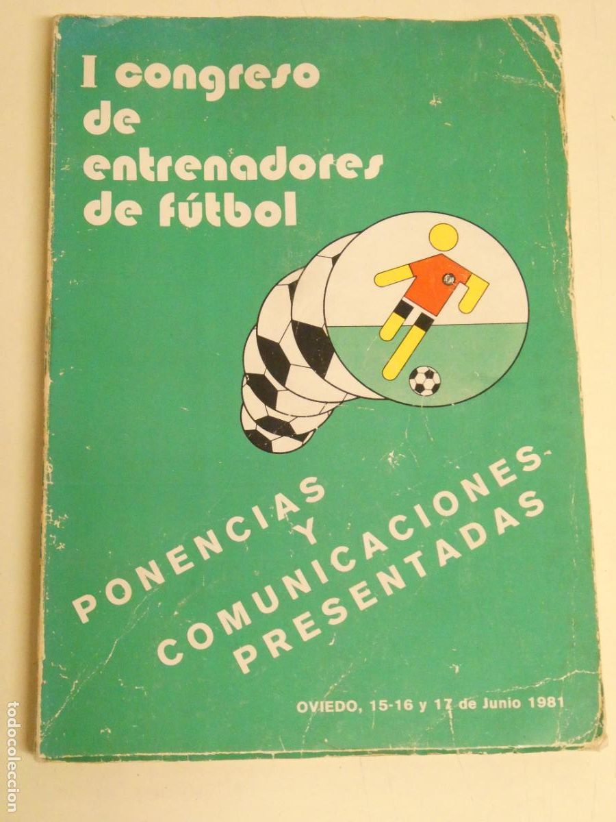 Collectionnisme sportif: LIBRO DE F&Uacute;TBOL. I CONGRESO DE ENTRENADORES DE F&Uacute;TBOL OVIEDO 1981 PONENCIAS COMUNICACIONES. 500GR