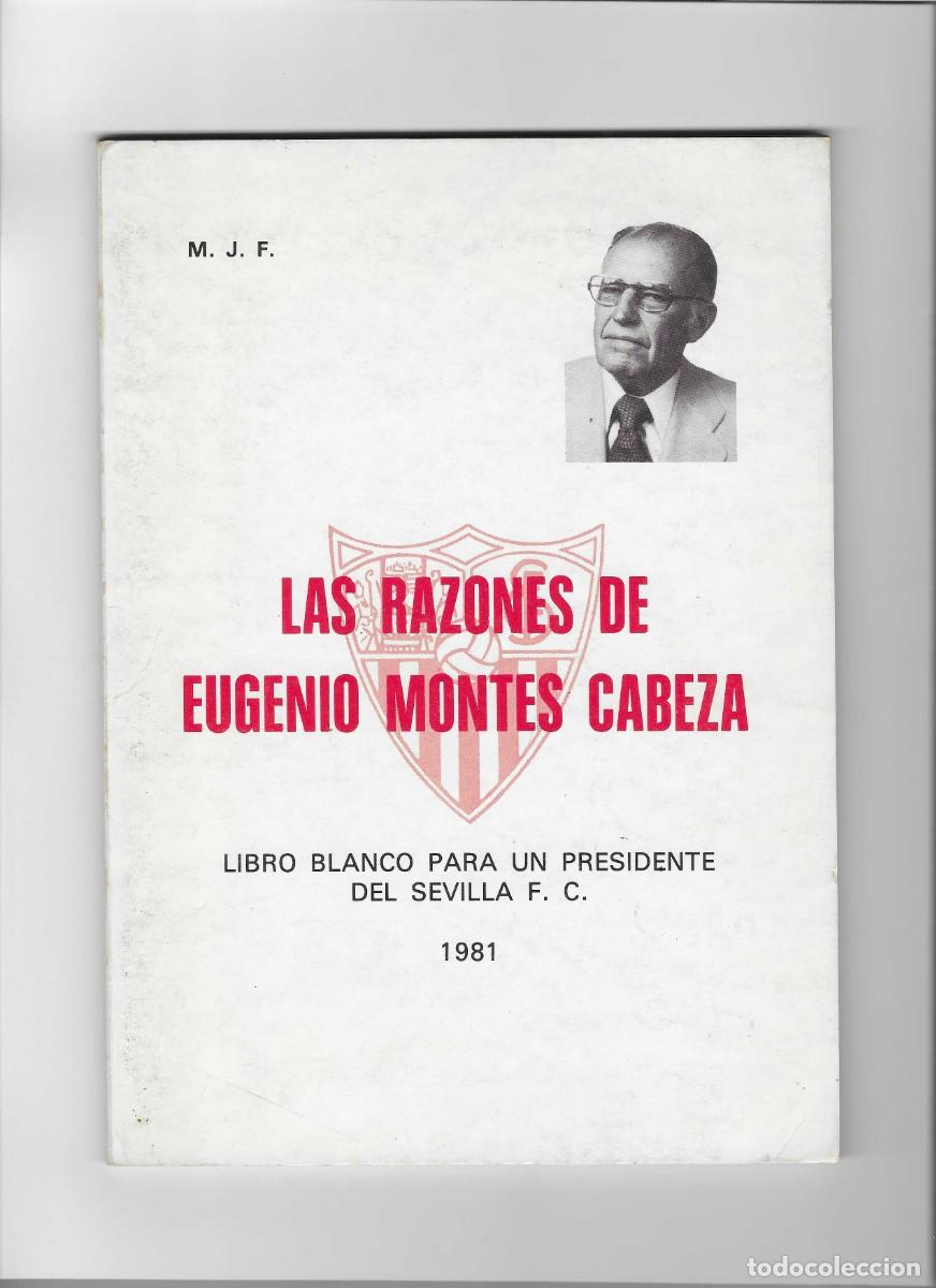Coleccionismo deportivo: EUGENIO MONTES CABEZA: LIBRO BLANCO DEL PRESIDENTE DEL SEVILLA. 1981