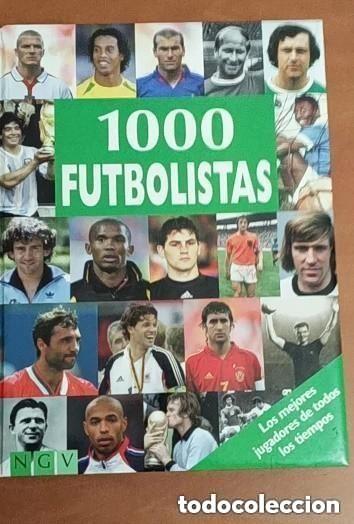 Coleccionismo deportivo: 1000 futbolistas-ngv-los mejores jugadores de todos los tiempos-enciclopedia historia del futbol