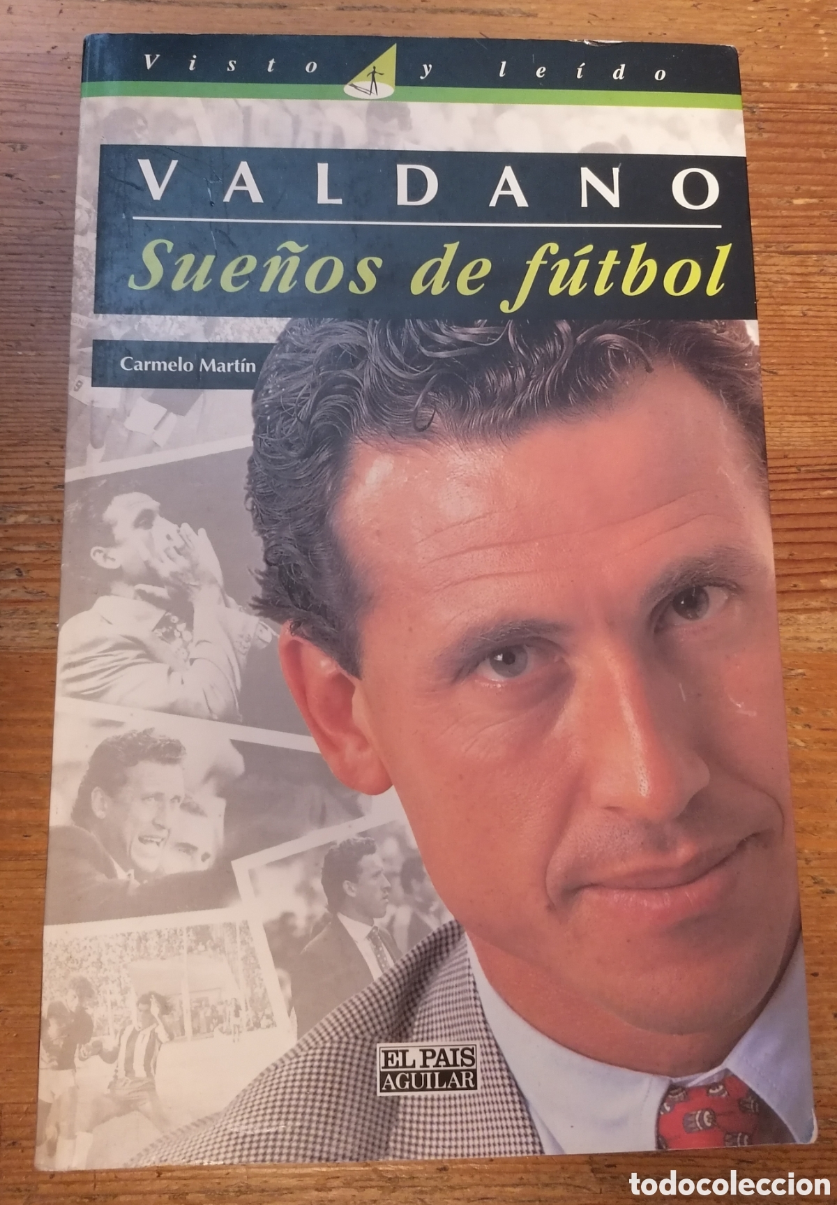Sports collectibles: VALDANO, SUE&Ntilde;OS DE F&Uacute;TBOL - Carmelo Mart&iacute;n - Firmado por Valdano y autores.