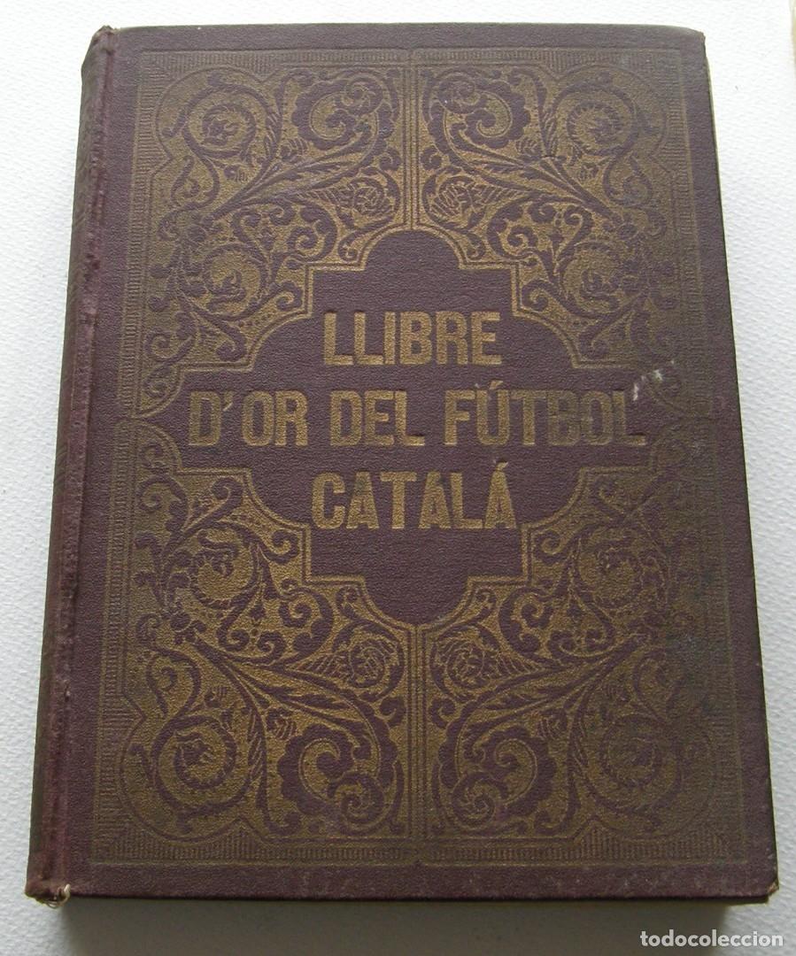 Coleccionismo deportivo: LLIBRE DOR DEL FUTBOL CATALA - Foto 1