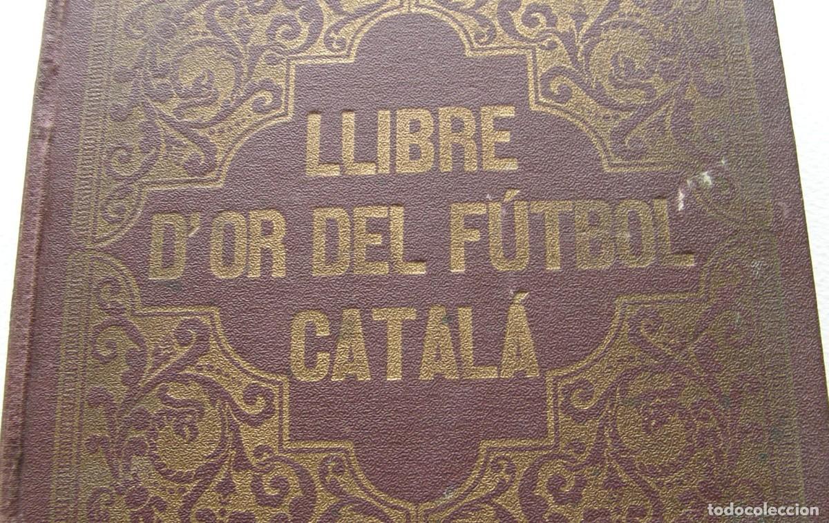 Coleccionismo deportivo: LLIBRE DOR DEL FUTBOL CATALA - Foto 2