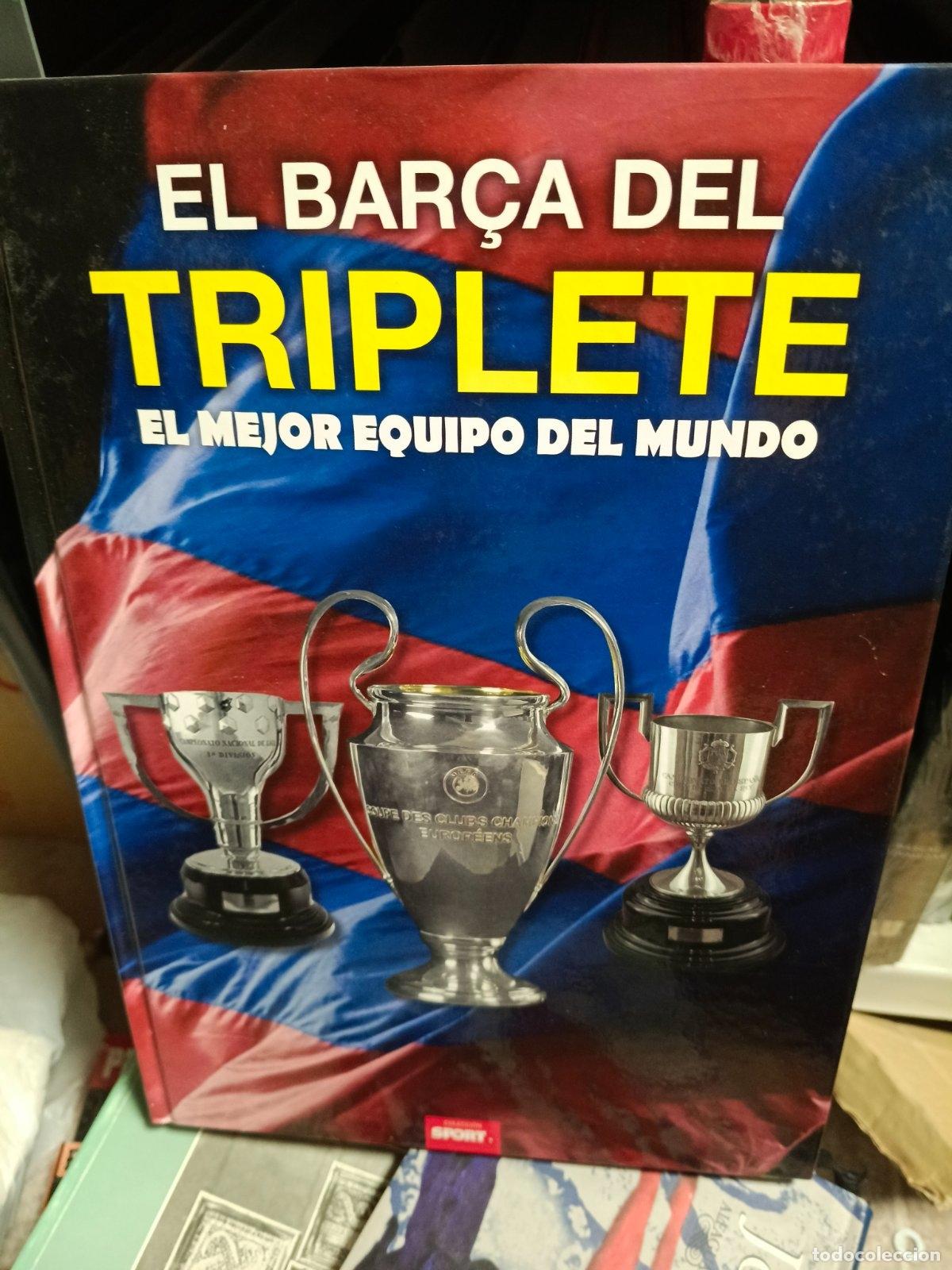 Coleccionismo deportivo: El bar&ccedil;a del triplete EL mejor equipo del mundo | Sport