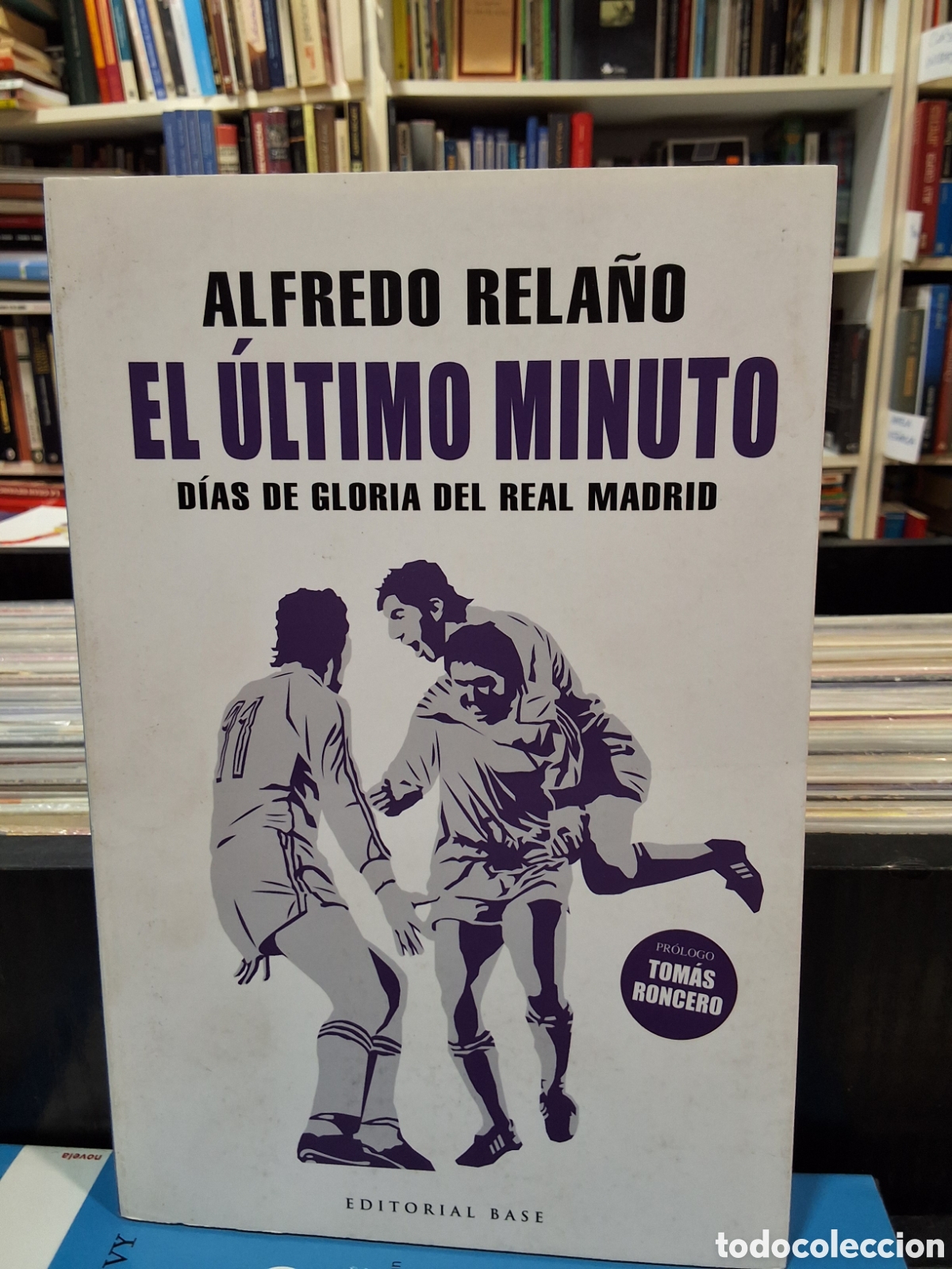 Coleccionismo deportivo: EL ULTIMO MINUTO - DIAS DE GLORIA DEL REAL MADRID - ALFREDO RELA&Ntilde;O - F&Uacute;TBOL