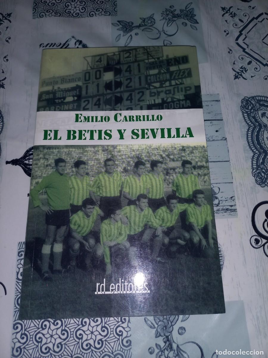 Coleccionismo deportivo: EL BETIS Y EL SEVILLA - EMILIO CARRILLO - Foto 1